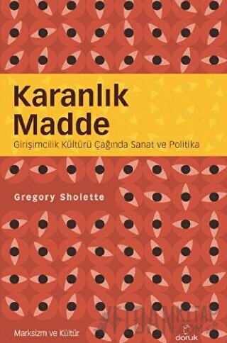 Karanlık Madde Gregory Sholette