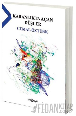 Karanlıkta Açan Düşler Cemal Öztürk