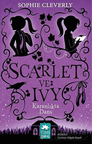 Karanlıkta Dans - Scarlet ve Ivy 3 Sophie Cleverly