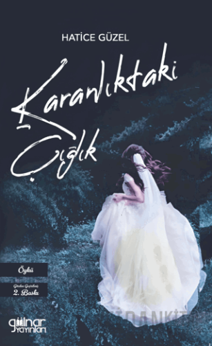 Karanlıktaki Çığlık Hatice Güzel