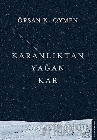 Karanlıktan Yağan Kar Örsan K. Öymen