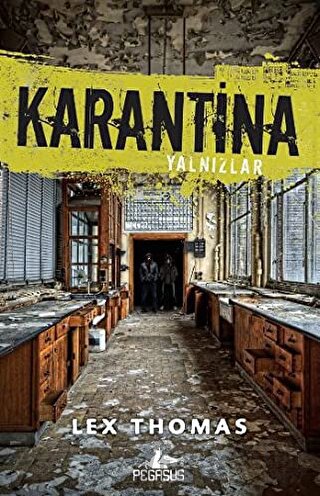 Karantina 1: Yalnızlar Lex Thomas