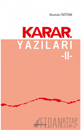 Karar Yazıları 2 Mustafa Öztürk