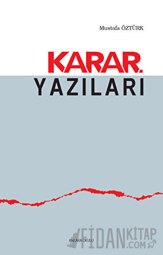 Karar Yazıları Mustafa Öztürk