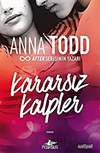 Kararsız Kalpler Anna Todd