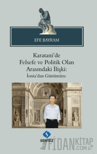 Karatani'de Felsefe ve Politik Olan Arasındaki İlişki: İonia'dan Günüm