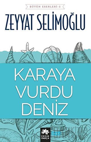 Karaya Vurdu Deniz Zeyyat Selimoğlu