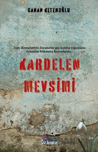 Kardelen Mevsimi Canan Ketenoğlu