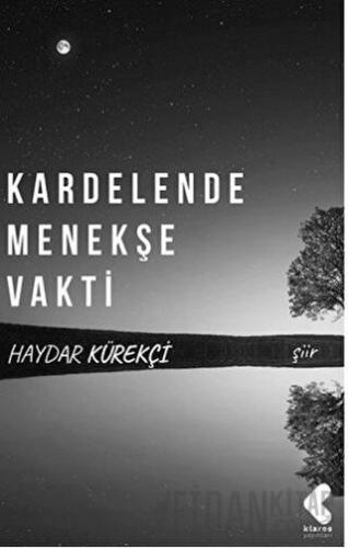 Kardelende Menekşe Vakti Haydar Kürekçi