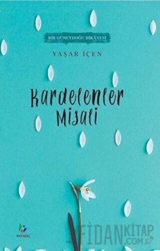 Kardelenler Misali Yaşar İçen