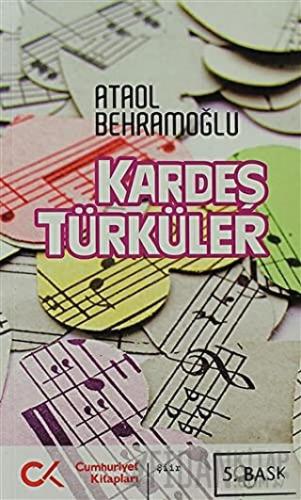 Kardeş Türküler Ataol Behramoğlu