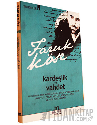 Kardeşlik ve Vahdet Faruk Köse