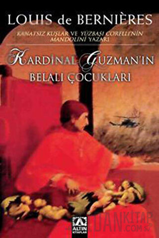 Kardinal Guzman’ın Belalı Çocukları Louis de Bernieres