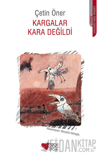 Kargalar Kara Değildi Çetin Öner