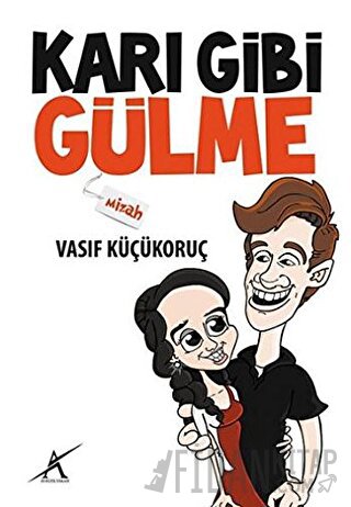 Karı Gibi Gülme Vasıf Küçükoruç