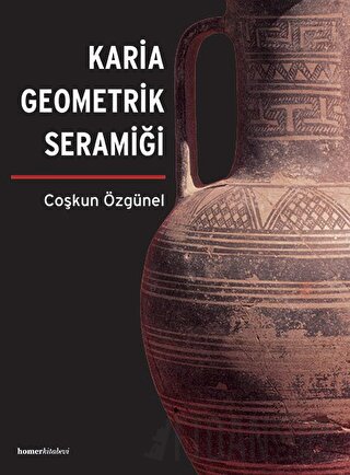 Karia Geometrik Seramiği (Ciltli) Coşkun Özgünel