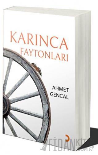 Karınca Faytonları Ahmet Gencal