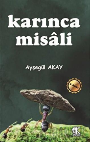 Karınca Misali Ayşegül Akay