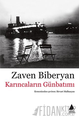 Karıncaların Günbatımı Zaven Biberyan