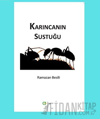 Karıncanın Sustuğu Ramazan Besili