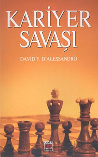 Kariyer Savaşı David F. D’alessandro