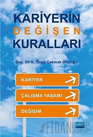 Kariyerin Değişen Kuralları K. Övgü Çakmak Otluoğlu