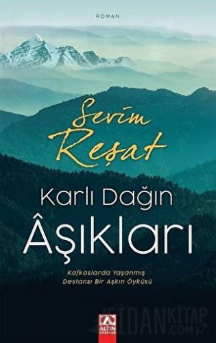 Karlı Dağın Aşıkları Sevim Reşat