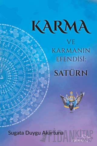 Karma ve Karmanın Efendisi: Satürn Duygu Akartuna