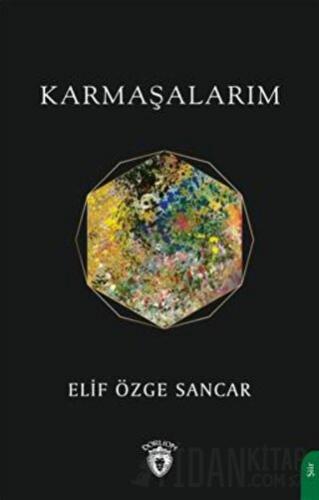 Karmaşalarım Elif Özge Sancar