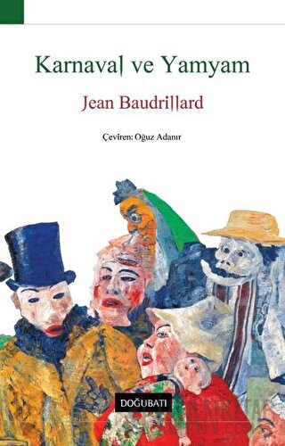 Karnaval ve Yamyam Jean Baudrillard