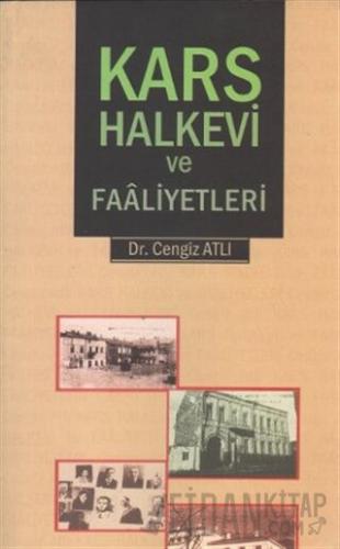 Kars Halkevi ve Faaliyetleri Cengiz Atlı