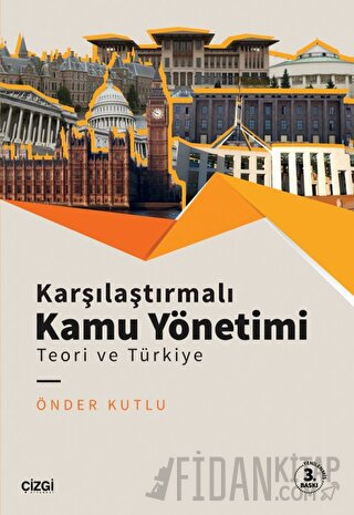 Karşılaştırmalı Kamu Yönetimi - Teori ve Türkiye Önder Kutlu