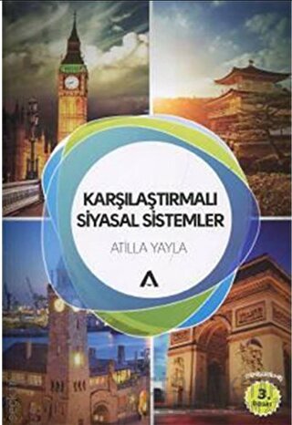 Karşılaştırmalı Siyasal Sistemler Atilla Yayla