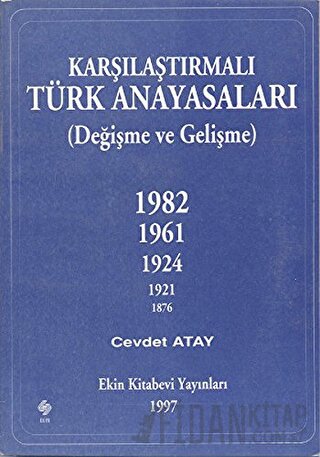 Karşılaştırmalı Türk Anayasaları Cevdet Atay