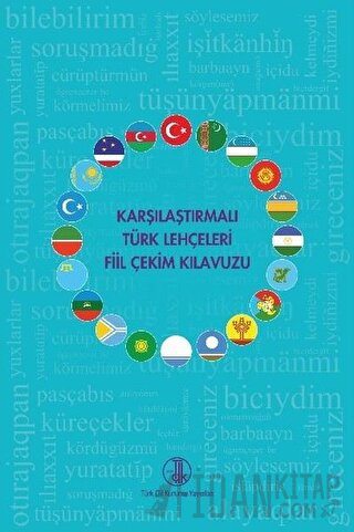 Karşılaştırmalı Türk Lehçeleri Fiil Çekim Kılavuzu Kolektif