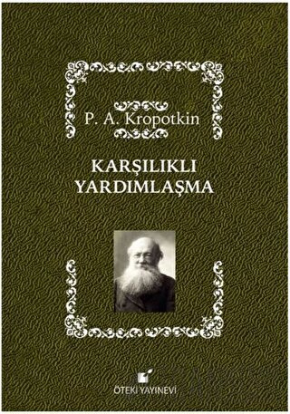 Karşılıklı Yardımlaşma (Ciltli) Pyotr Alekseyeviç Kropotkin