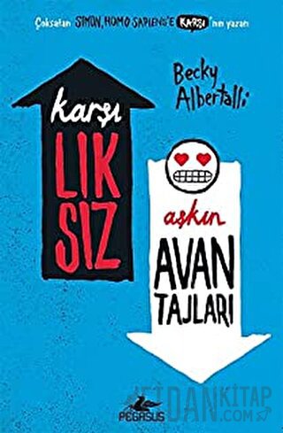 Karşılıksız Aşkın Avantajları Becky Albertalli