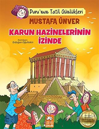 Karun Hazinelerinin İzinde - Duru'nun Tatil Günlükleri Mustafa Ünver