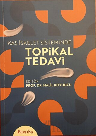 Kas İskelet Sisteminde Topikal Tedavi Kolektif