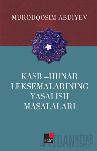 Kasb - Hunar Leksemalarining Yasalish Masalaları Murodqosim Abdiyev