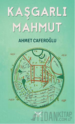 Kaşgarlı Mahmut Ahmet Caferoğlu