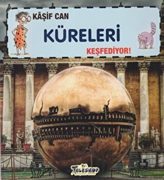 Kaşif Can Küreleri Keşfediyor! Felicia Law