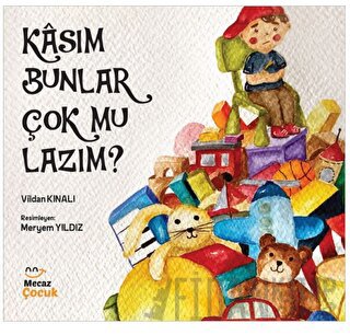 Kasım Bunlar Çok mu Lazım? Vildan Kınalı