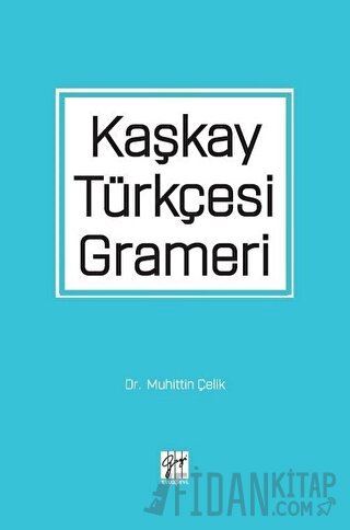 Kaşkay Türkçesi Grameri Muhittin Çelik