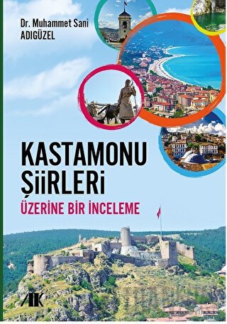 Kastamonu Şiirleri Üzerine Bir İnceleme Muhammet Sani Adıgüzel