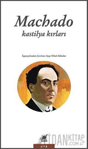 Kastilya Kırları Antonio Machado