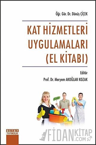 Kat Hizmetleri Uygulamaları (El Kitabı) Meryem Akoğlan Kozak