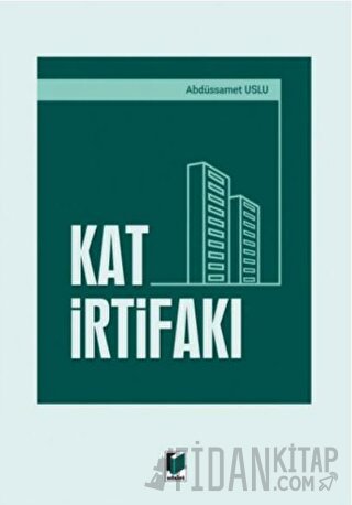 Kat İrtifakı (Ciltli) Abdüssamet Uslu