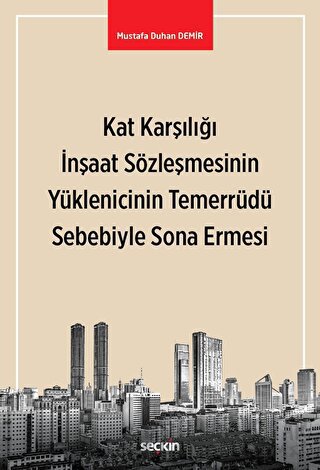 Kat Karşılığı İnşaat Sözleşmesinin Yüklenicinin Temerrüdü Sebebiyle So