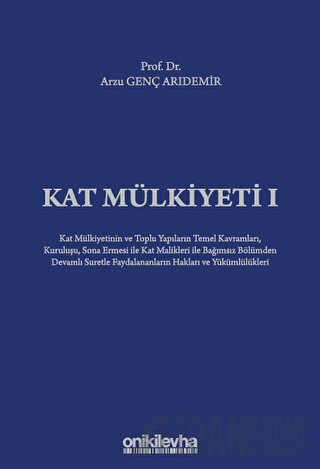 Kat Mülkiyeti I (Ciltli) Arzu Genç Arıdemir